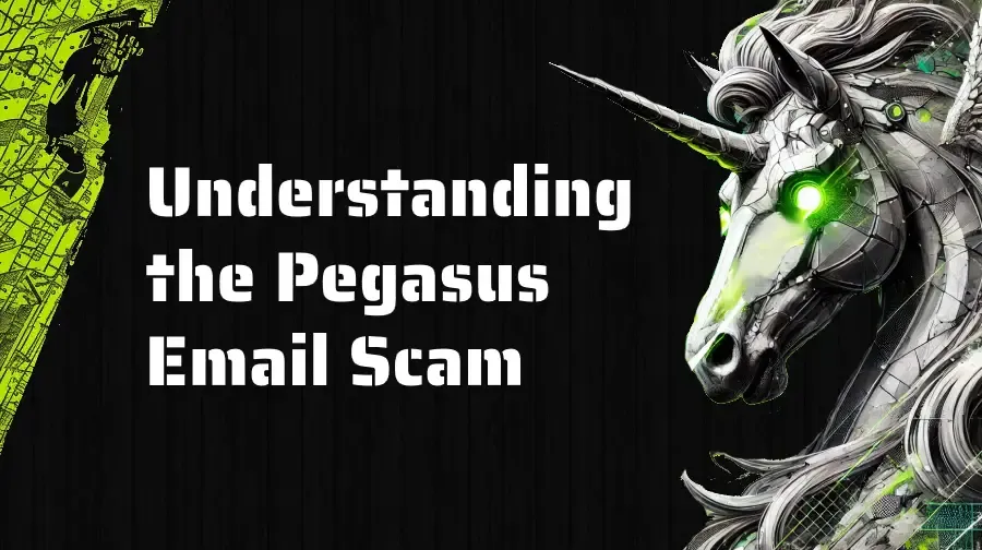 Cover image for Unmasking the Pegasus Email Scam - What You Need to Know